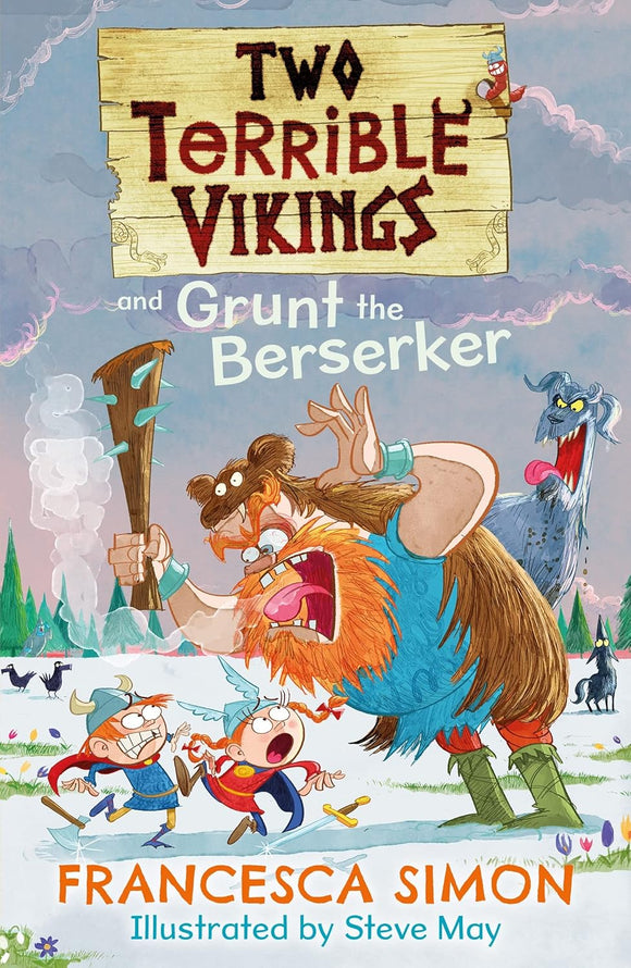 Two Terrible Vikings and Grunt the Berserker; Francesca Simon