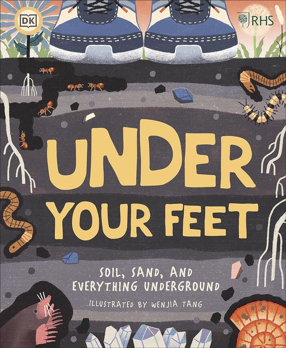 Under Your Feet: Soil, Sand, and Everything Underground