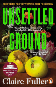 Unsettled Ground; Claire Fuller