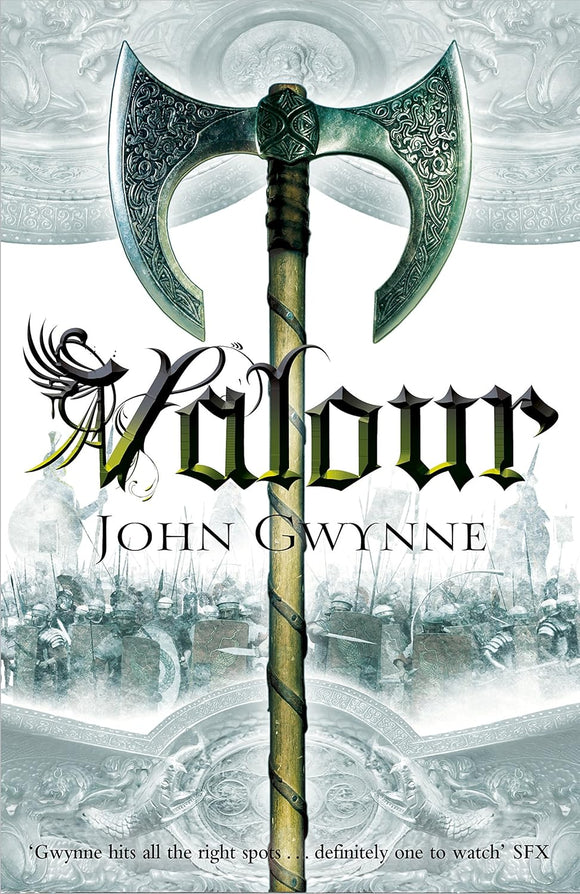 Valour; John Gwynne (The Faithful and the Fallen Book 2)