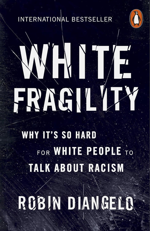 White Fragility; Robin Diangelo