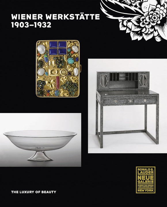 Wiener Werkstatte 1903-1932: The Luxury of Beauty
