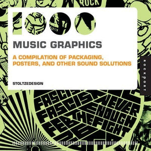 1000 Music Graphics, A Compilation of Packaging, Posters and Other Sound Solutions