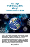 100 Days That Changed The World: The Coronavirus Wars; Barry O'Halloran