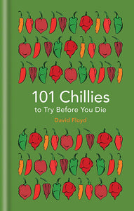 101 Chillies to Try Before You Die; David Floyd