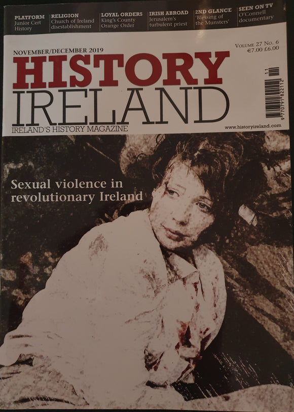 History Ireland Nov/Dec 2019 Vol 27 No. 6
