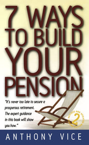 7 Ways to Build Your Pension; Anthony Vice
