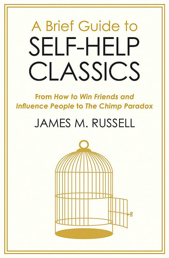 A Brief Guide to Self-Help Classics; James M. Russell