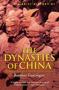 A Brief History of The Dynasties of China; Bamber Gascoigne
