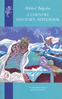A Country Doctor's Notebook; Mikhail Bulgakov