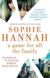 A Game For All The Family; Sophie Hannah