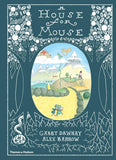A House for Mouse; Gabby Dawnay & Alex Barrow