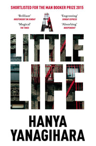 A Little Life; Hanya Yanagihara