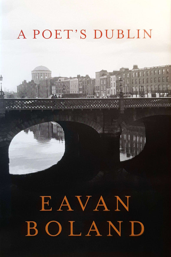 A Poet's Dublin; Eavan Boland