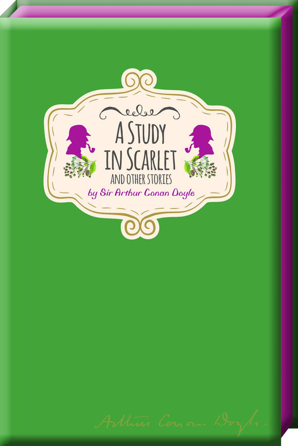 A Study in Scarlet and Other Stories; Sir Arthur Conan Doyle (Signature Classics)