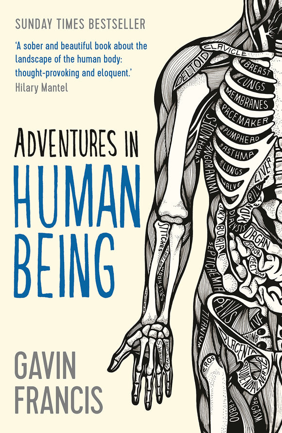 Adventures in Human Being; Gavin Francis