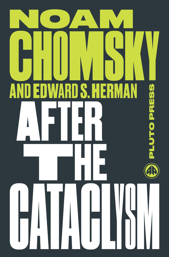 After the Cataclysm; Noam Chomsky & Edward S. Herman