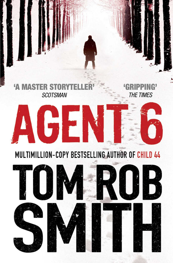 Agent 6; Tom Rob Smith