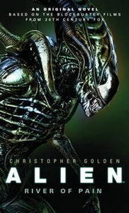Alien: River of Pain; Christopher Golden