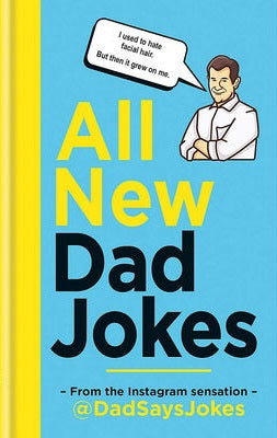All New Dad Jokes - From the Instagram Sensation @DadSaysJokes
