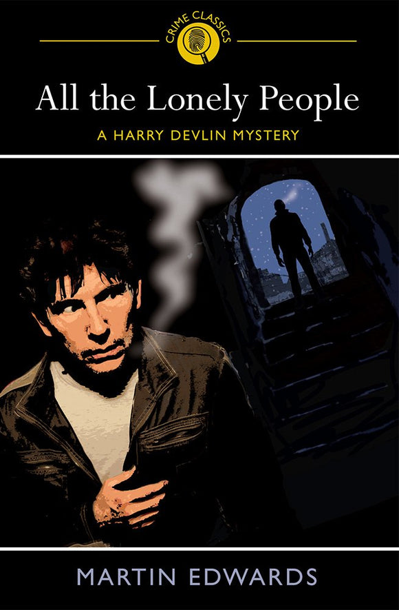 All The Lonely People; Martin Edwards (Crime Classics)