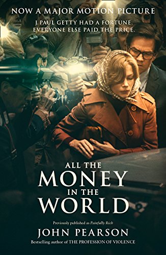 All the Money in the World; John Pearson