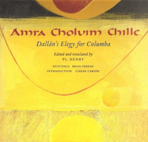 Amra Choluim Chille, Dallán's Elegy for Columba