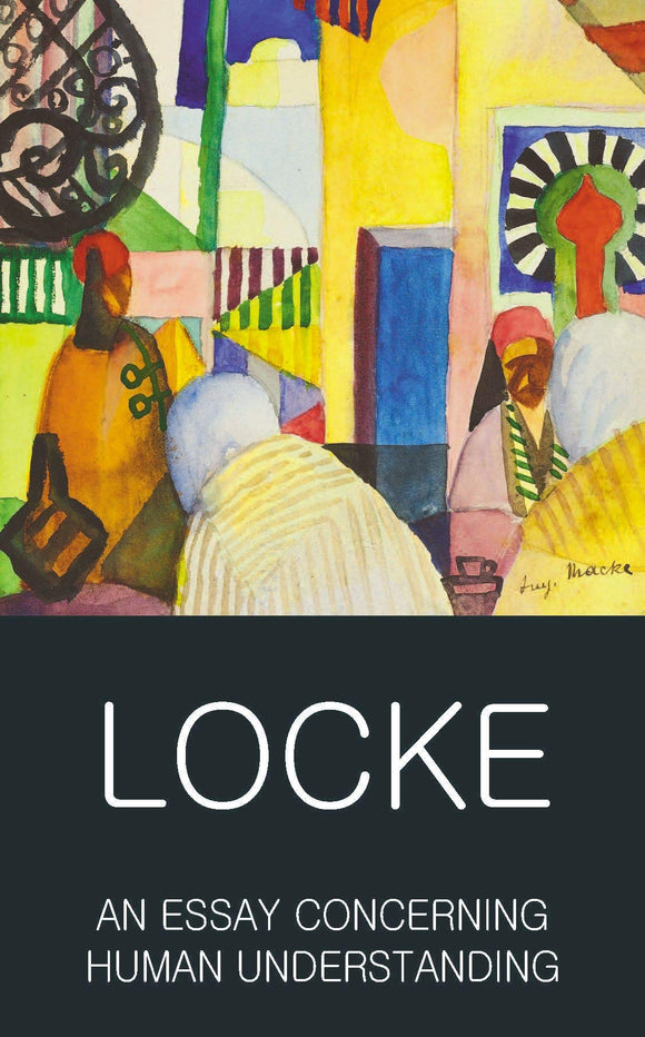 An Essay Concerning Human Understanding; John Locke
