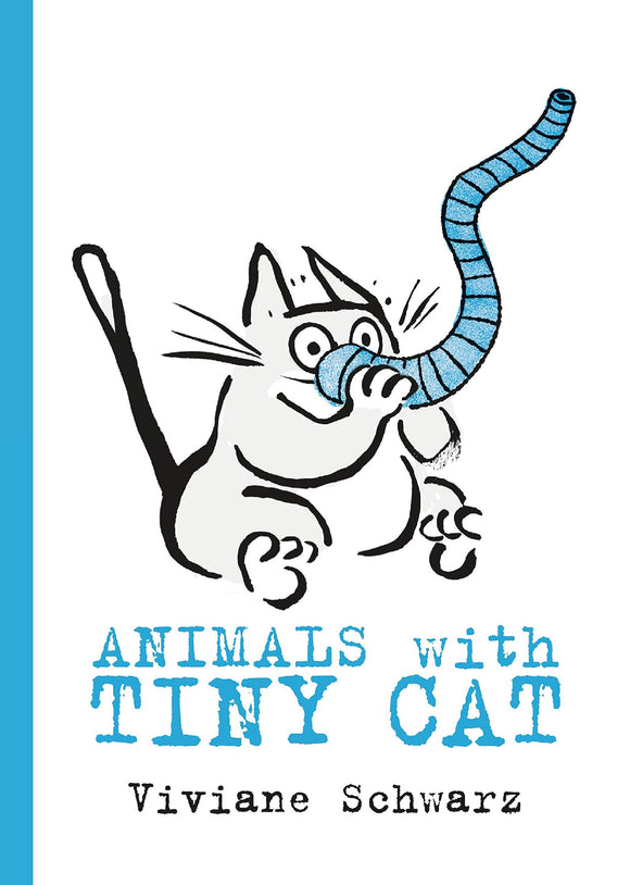 Animals with Tiny Cat; Viviane Schwarz