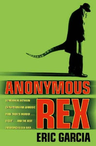Anonymous Rex; Eric Garcia