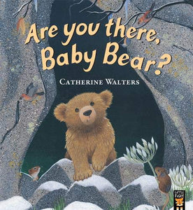 Are you there, Baby Bear?; Catherine Walters