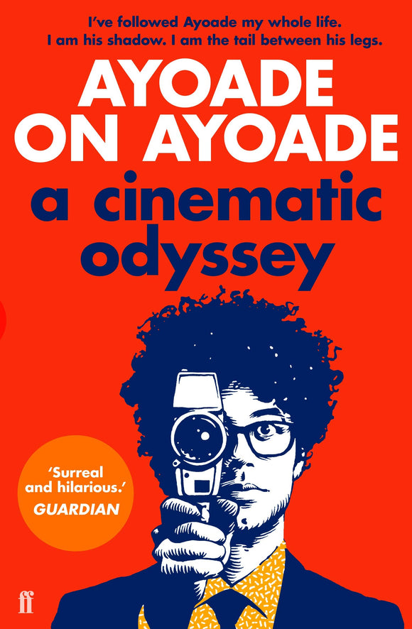 Ayoade on Ayoade: A Cinematic Odyssey; Richard Ayoade