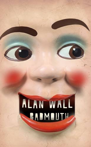 Badmouth; Alan Wall