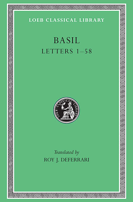 Basil; Letters, Volume I: Letters 1-58 (Loeb Classical Library)