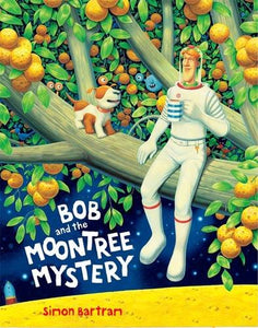 Bob and the Moontree Mystery; Simon Bartram