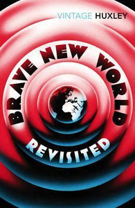 Brave New World Revisited; Aldous Huxley