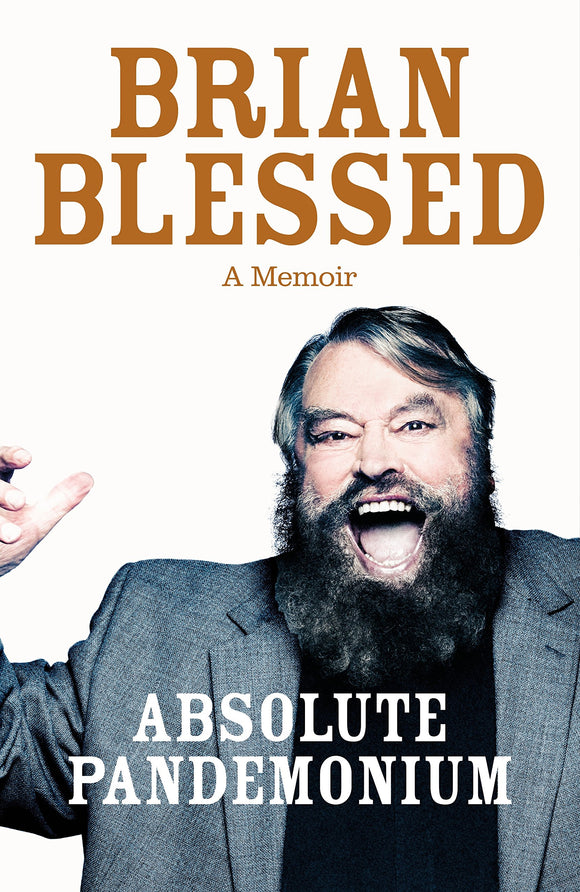 Brian Blessed, Absolute Pandemonium, A Memoir