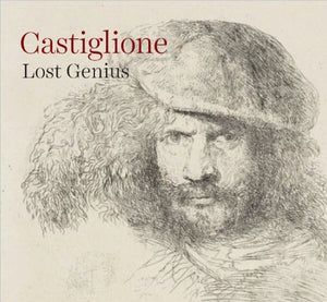 Castiglione, Lost Genius; Timothy J. Standring & Martin Clayton