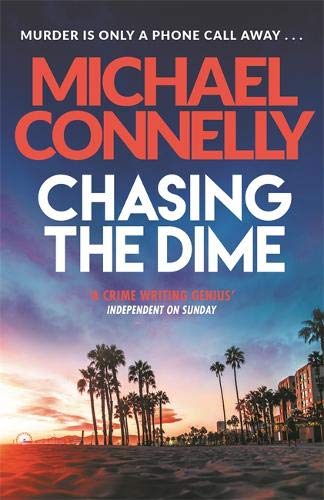 Chasing The Dime; Michael Connelly