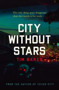 City Without Stars; Tim Baker