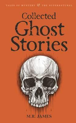 Collected Ghost Stories; M. R. James