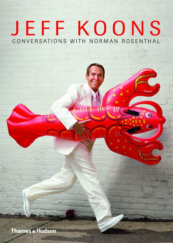 Conversations With Normal Rosenthal; Jeff Koons