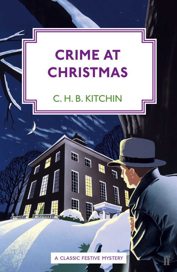 Crime At Christmas; C. H. B. Kitchin