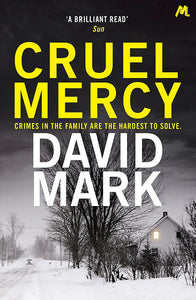 Cruel Mercy; David Mark