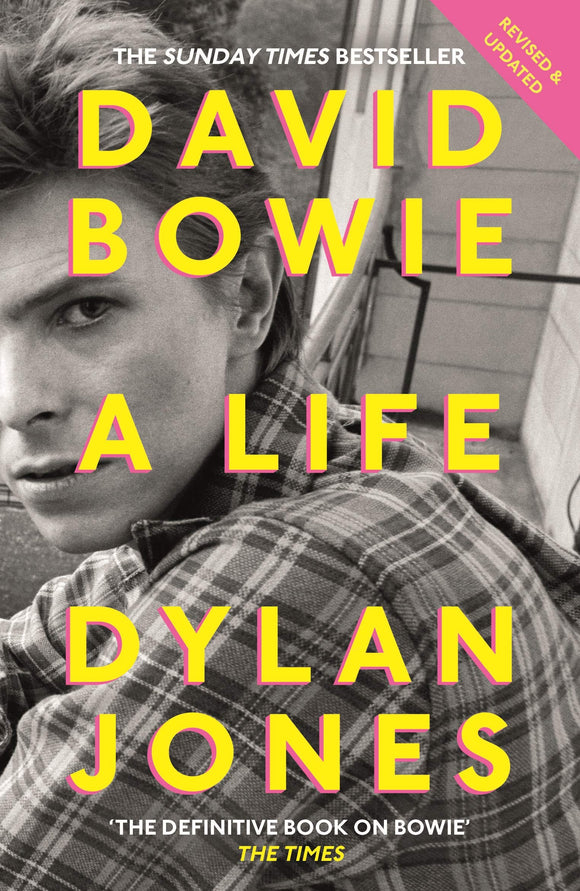 David Bowie A life; Dylan Jones