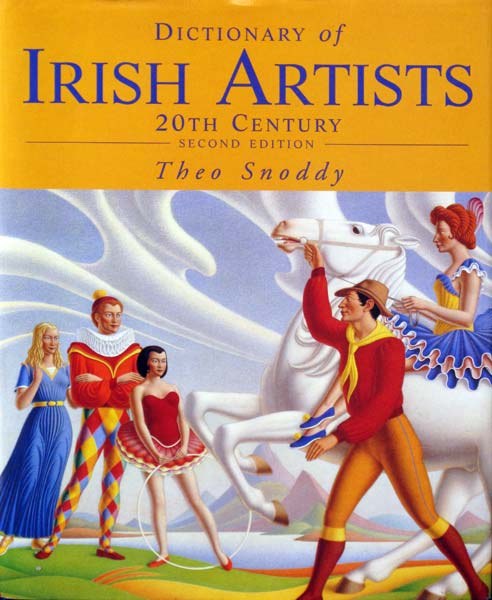 Dictionary of Irish Artists: 20th Century (Second Edition); Theo Snoddy