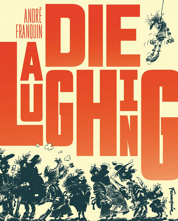 Die Laughing; Andre Franquin