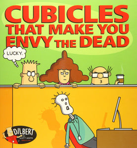 Dilbert: Cubicles That Make You Envy the Dead