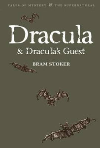 Dracula & Dracula's Guest; Bram Stoker