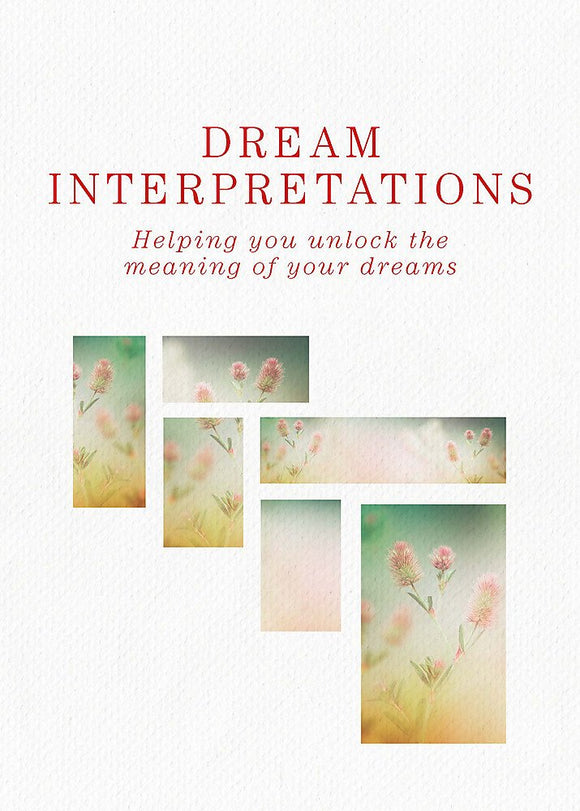 Dream Interpretations: Helping You Unlock the Meanings of Your Dreams